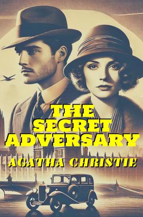 The Secret Adversary by Agatha Christie