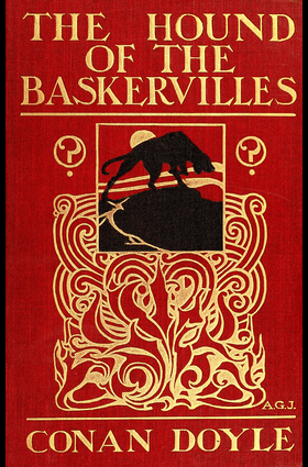 The Hound of the Baskervilles by Sir Arthur Conan Doyle