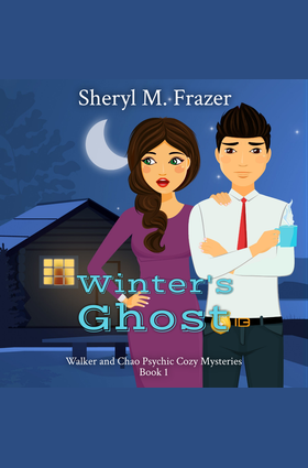 Winter's Ghost: 1 (Walker and Chao Psychic Cozy Mysteries)